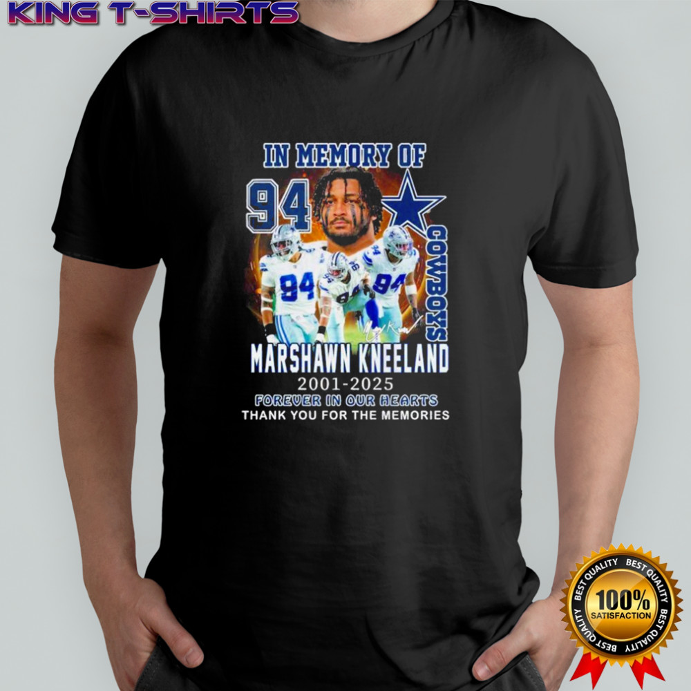 In Memory Of Cowboys Marshawn Kneeland 2021-2025 Forever In Our Hearts Thank You For The Memories T-shirt
