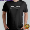 Inner Peace Mthrfkrs Shirt