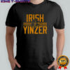 Irish Yinzer Pittsburgh St Patricks Day 412 Yinzer Nation Steel City Football shirt