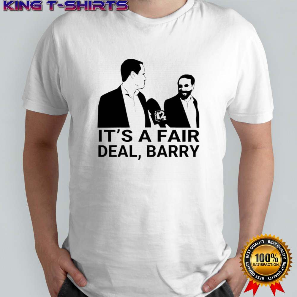 It’s A Fair Deal Barry Meme Shirt