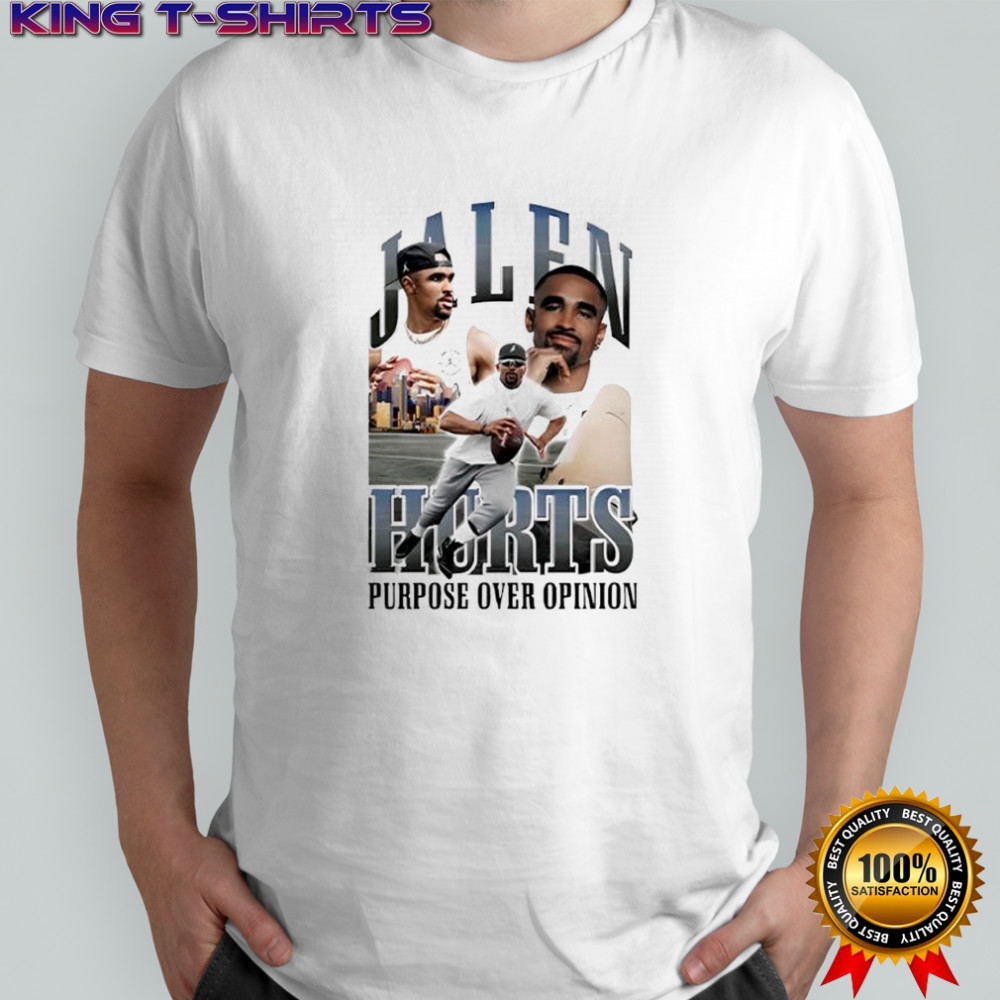 Jalen Hurts Purpose Over Opinion shirt