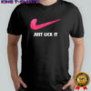Just Lick It pink tongue graphic shirt