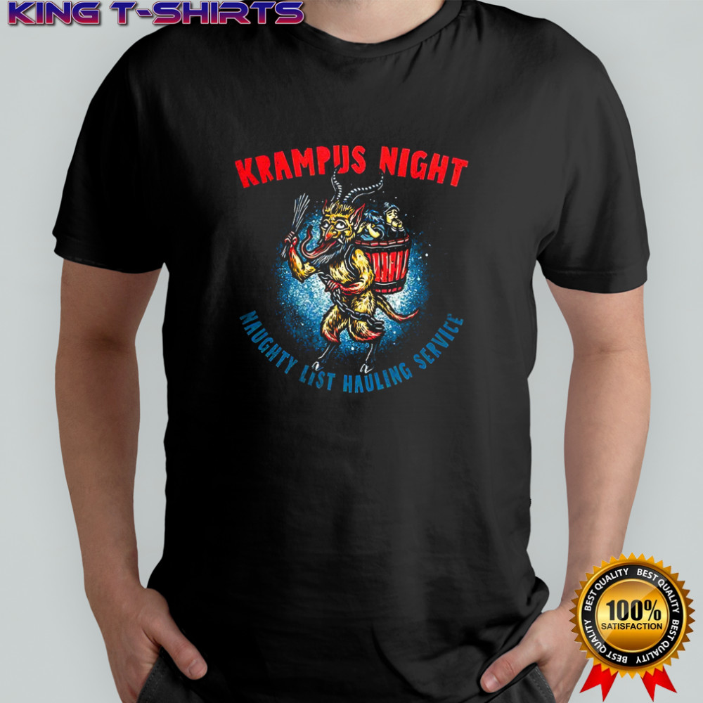 Krampus Night Naughty list Hauling service horror Christmas shirt