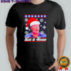 Let It Snow Ugly Christmas shirt