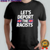 Let’s deport the racists England flag shirt