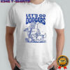 Let’s go Dodgers Los Angeles Baseball shirt