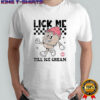 Lick Me Till Ice Cream character shirt