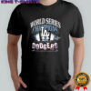 Los Angeles Dodgers 2025 World Series champions it’s tume for nine shirt