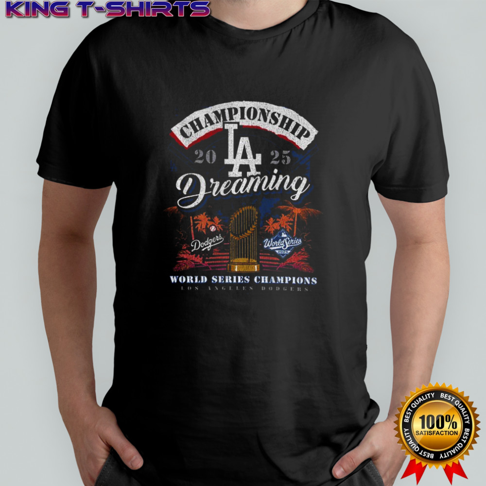 Los Angeles Dodgers Championship dreaming 2025 World Series Champions retro shirt