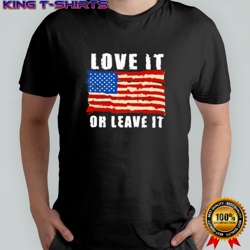 Love It Or Leave It American Flag T-shirt