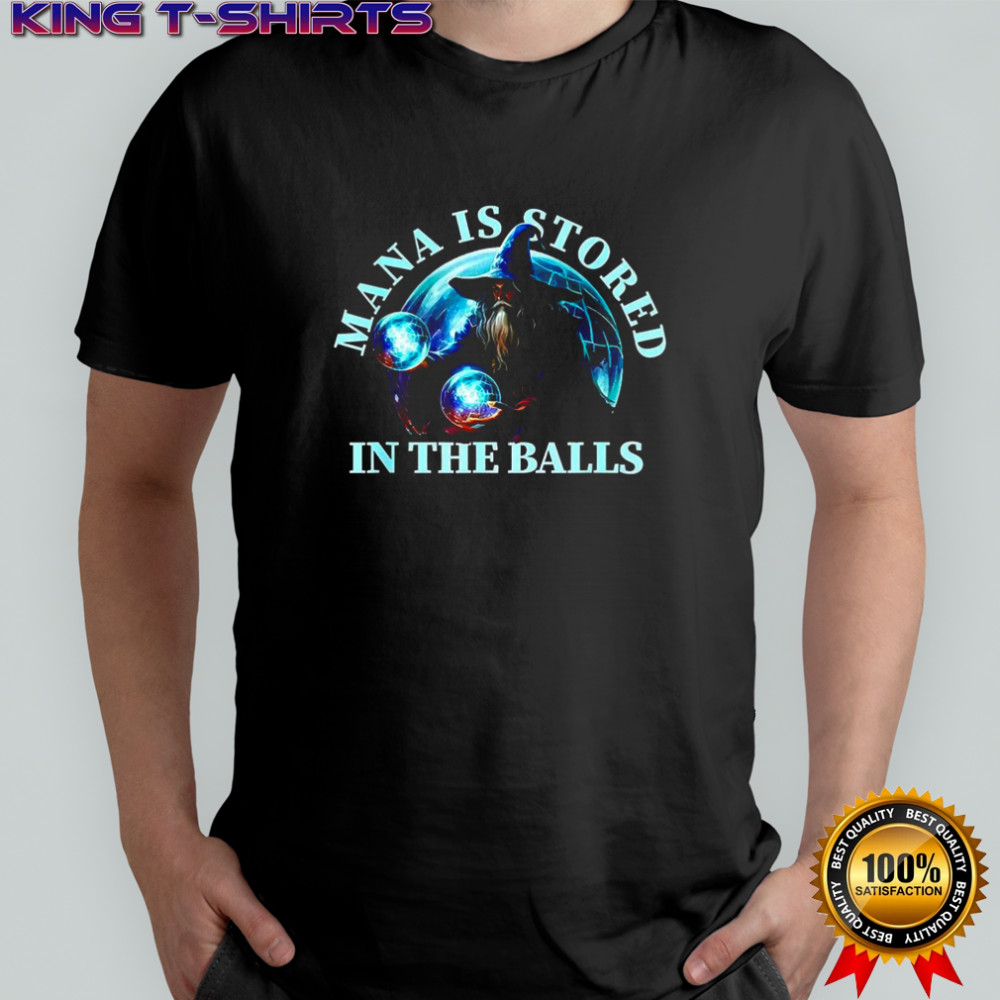 Mage Mana is stored in the balls shirt