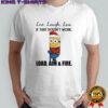 Minion Christmas attire live laugh love if that doesn’t work load aim & fire shirt