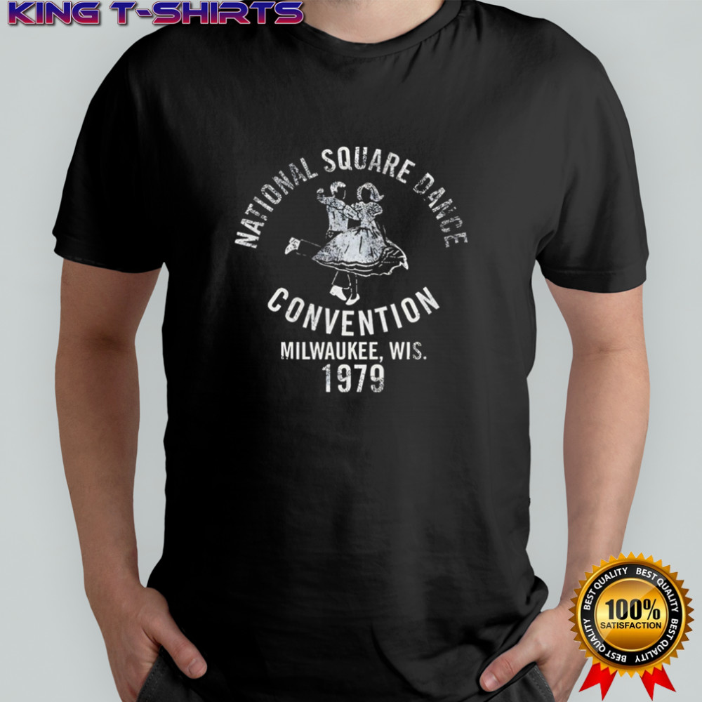 National Square Dance Convention Milwaukee Wis 1979 shirt
