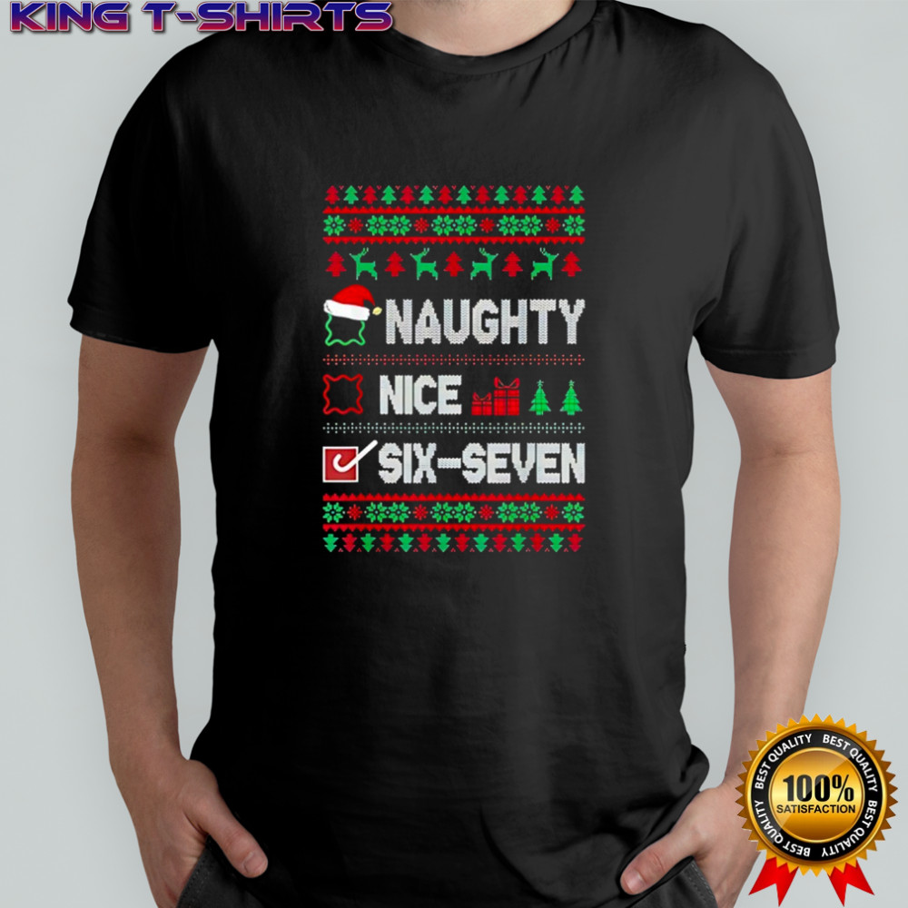 Naughty Nice Six-Seven Ugly Christmas shirt