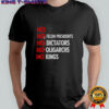 No Felon Presidents No Dictators No Oligarchs No Kings shirt