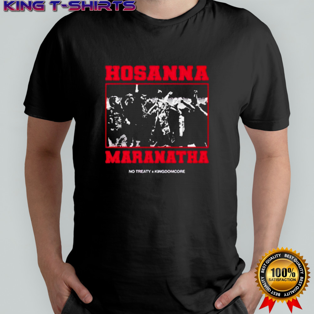 No Treaty Trumpet x Kingdomcore Hosanna Maranatha T-Shirt