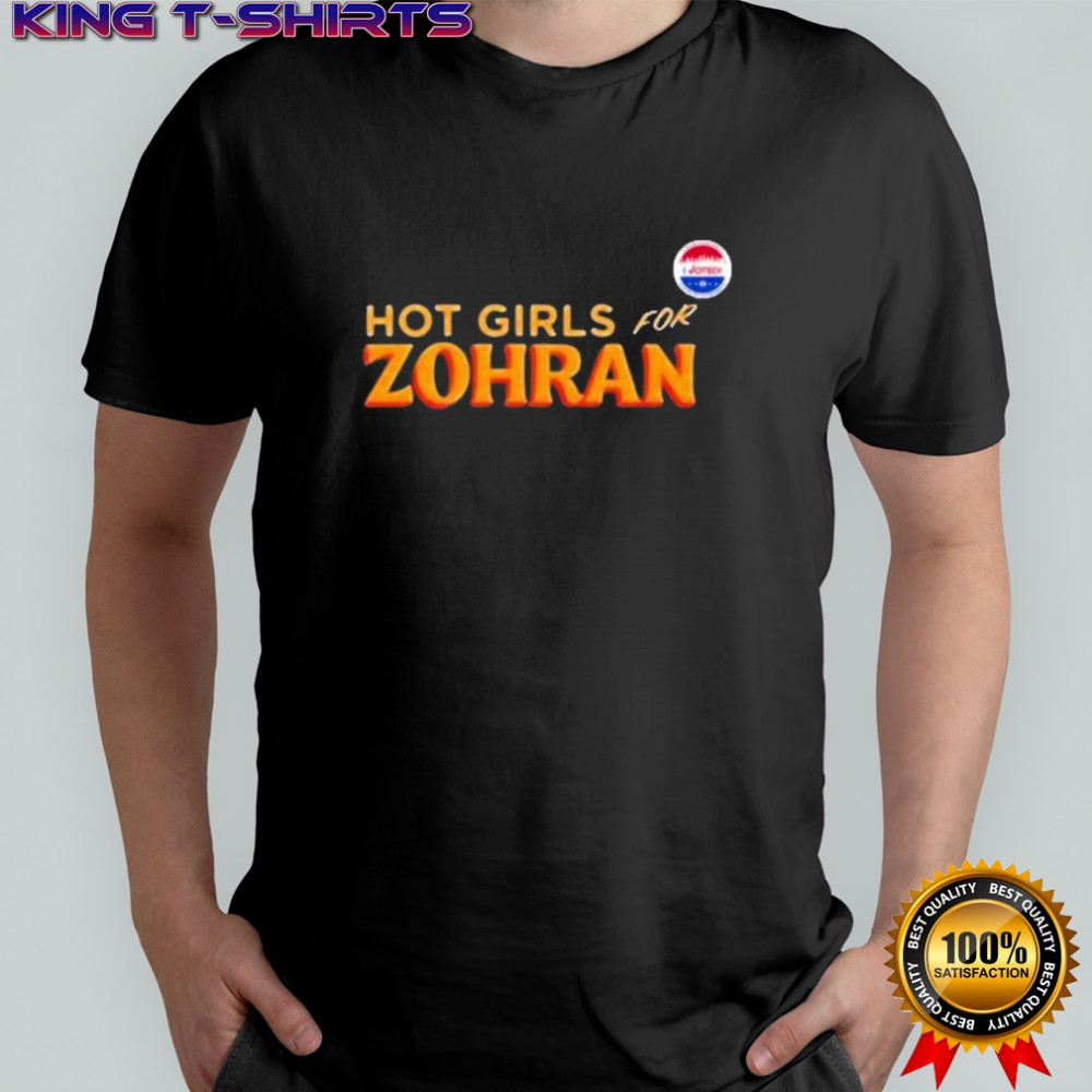 NYC Mayor Bill De Blasio Hot Girls For Zohran Mamdani T-Shirt