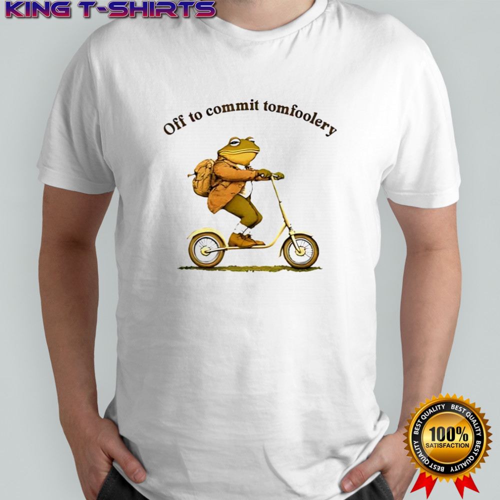 Off to commit tomfoolery frog on a scooter shirt