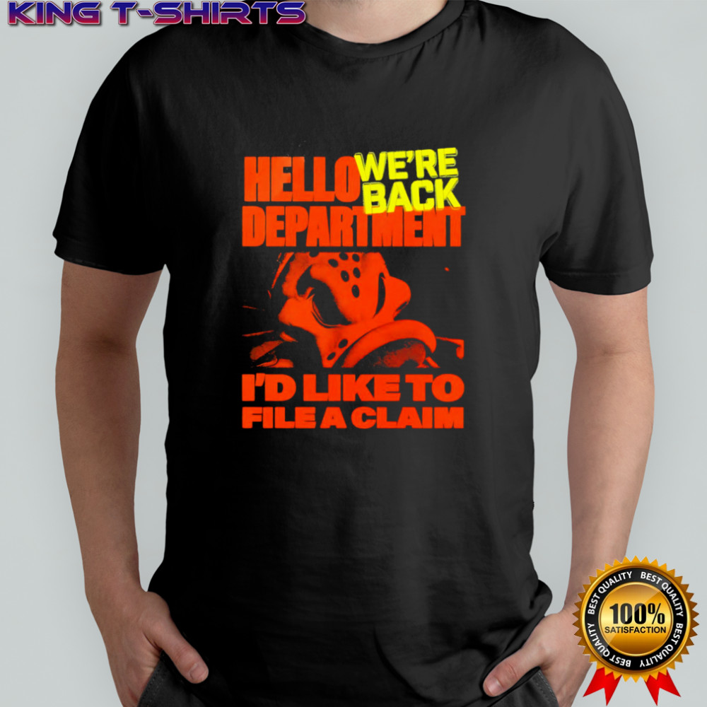 Official Anaheim Ducks We’re Back Hello Department I’d Like To File A Claim shirt