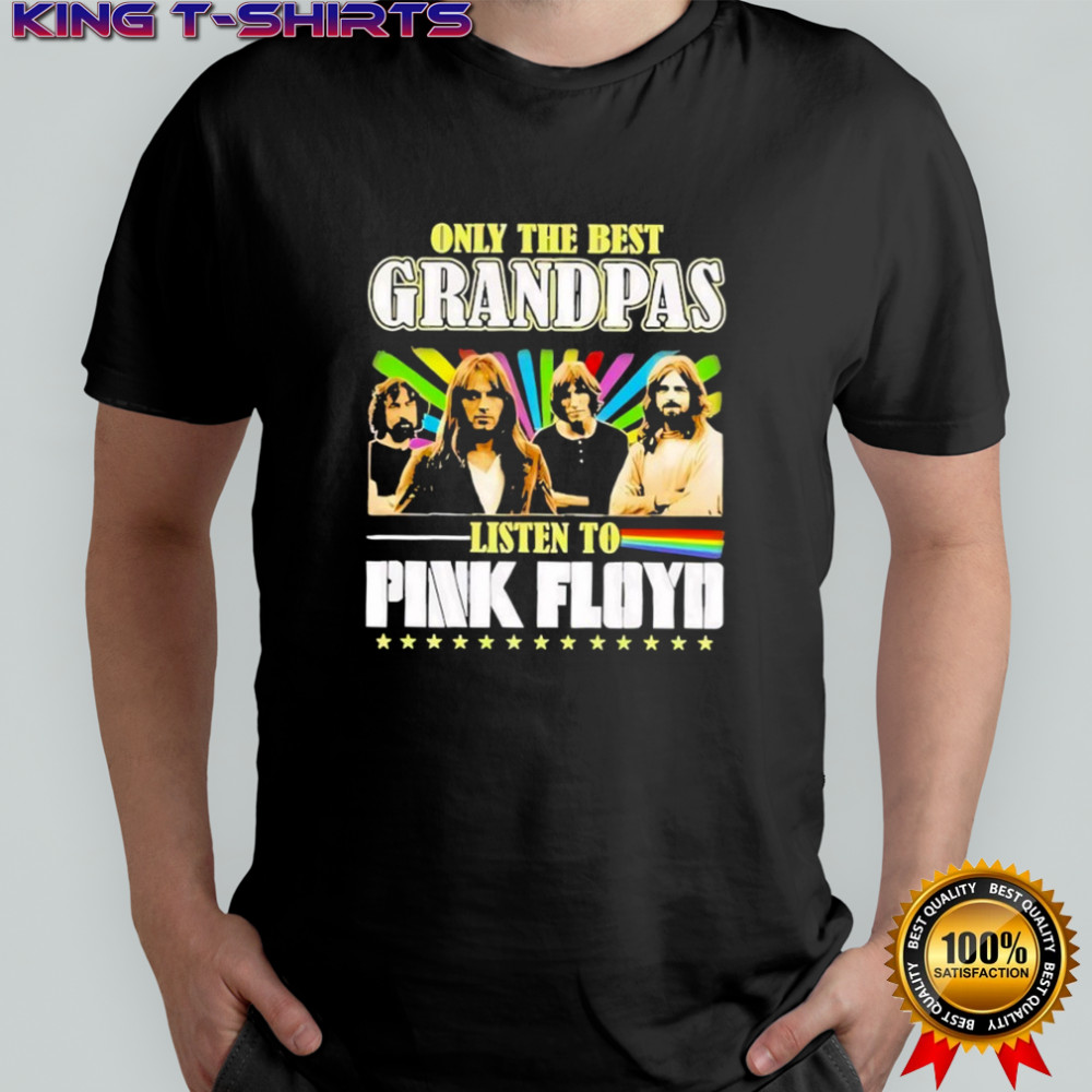 Only The Best Grandpas Listen To Pink Floyd Shirt