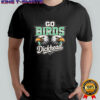 Philadelphia Eagles Go Birds DH Dickhead shirt