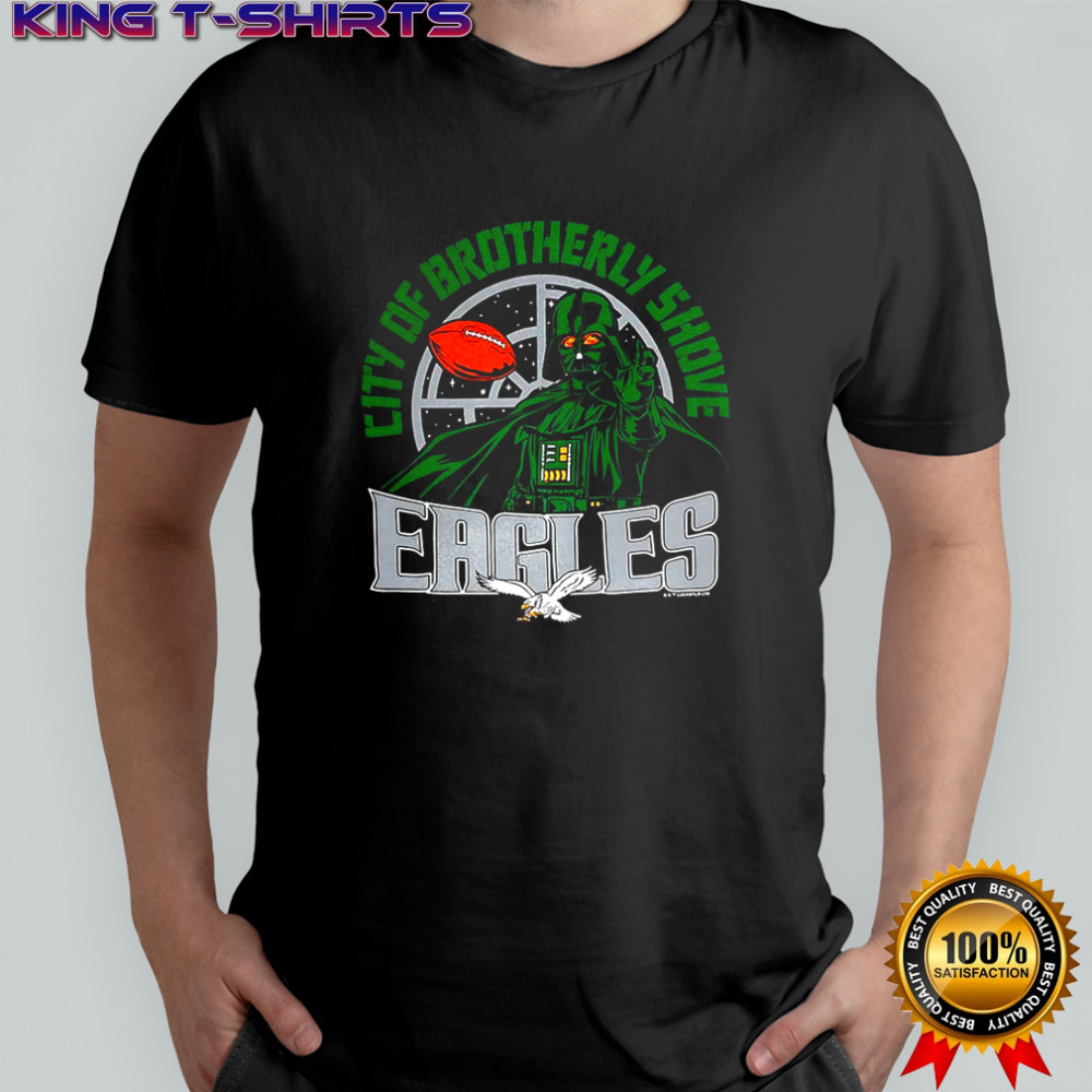 Philadelphia Eagles NFL X Darth Vader Star Wars city of brotherly shove shirt
