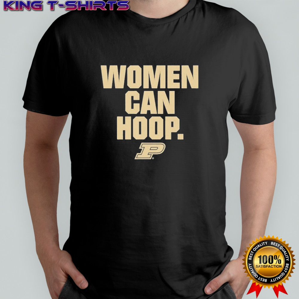 Purdue Boilermakers Women Can Hoop T-shirt