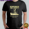 Remember the Liberty The Ultimate Betrayal June 8 1967 shirt