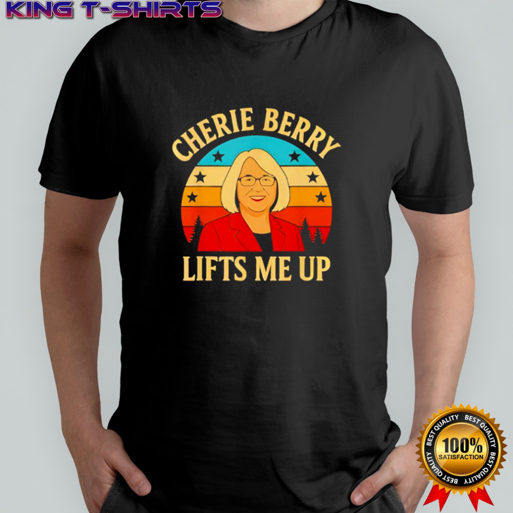 Retro Funny Cherie Berry Lifts Me shirt