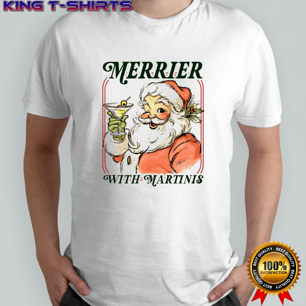 Santa Claus cocktail Merrier with Martini Merry Christmas shirt