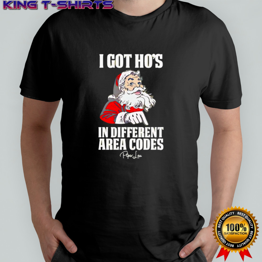Santa Claus i got ho’s in different area codes shirt