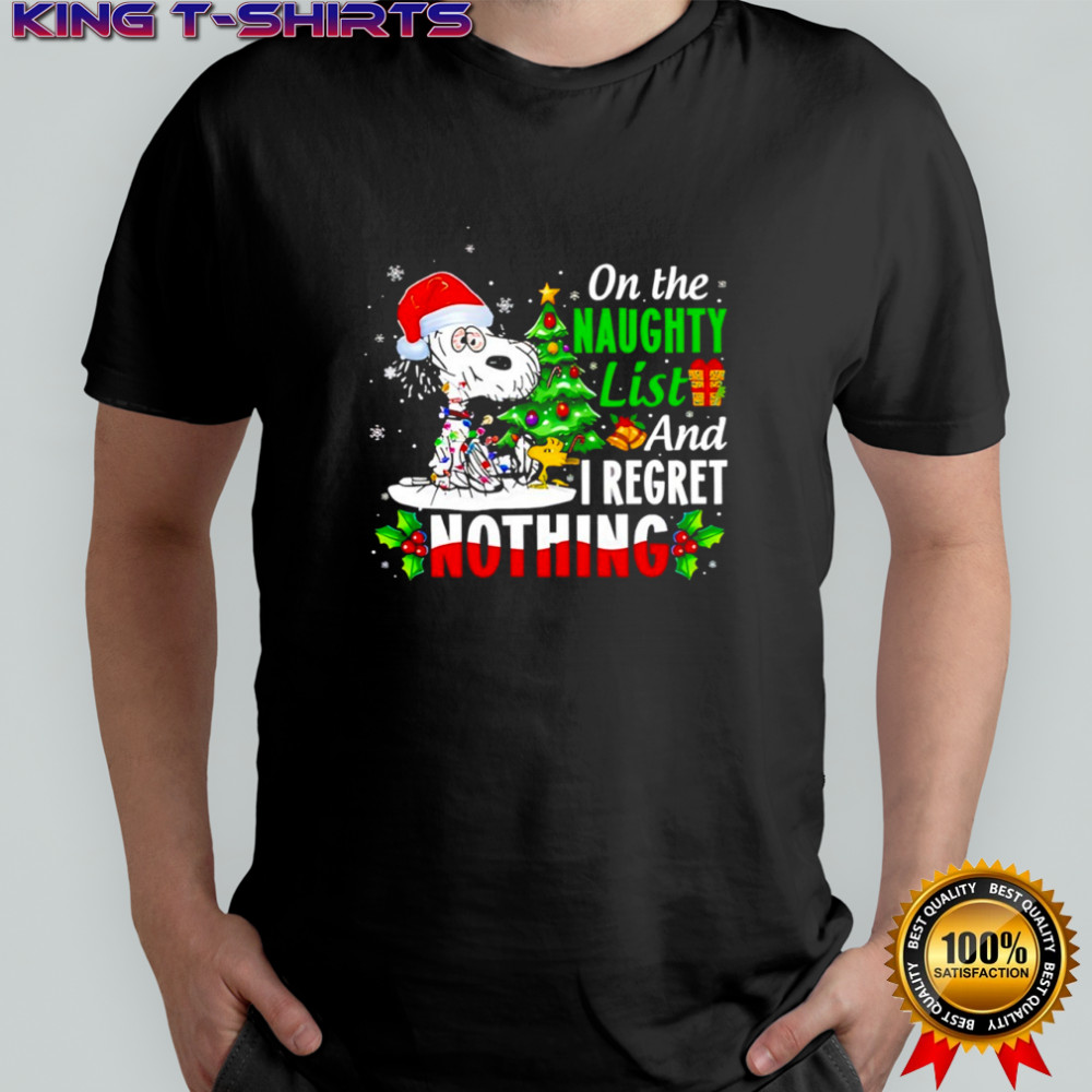Santa Snoopy on the naughty list and i regret nothing shirt
