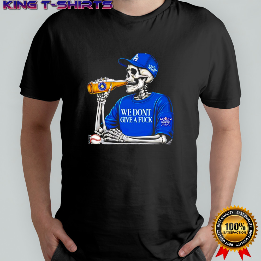 Skeleton LA Dodgers we dont give a fuck shirt