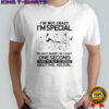 Snoopy i’m not crazy i’m special no wait maybe i’m crazy one second shirt