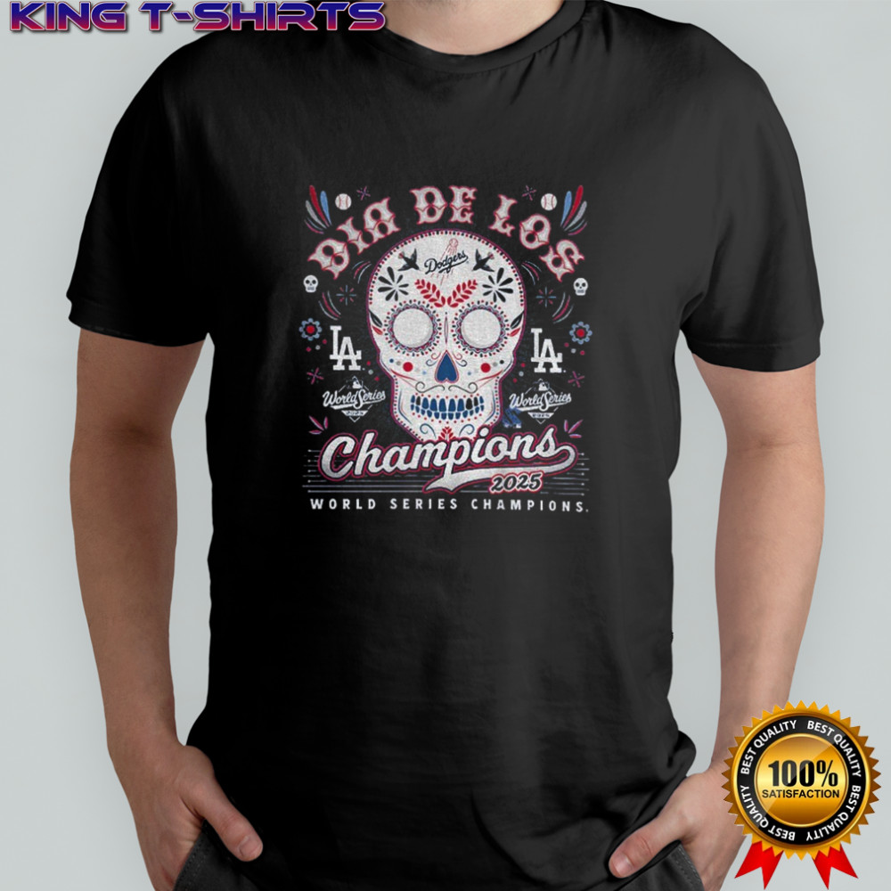 Sugar Skull Dia De Los Champions Los Angeles Dodgers 2025 World Series Champions shirt