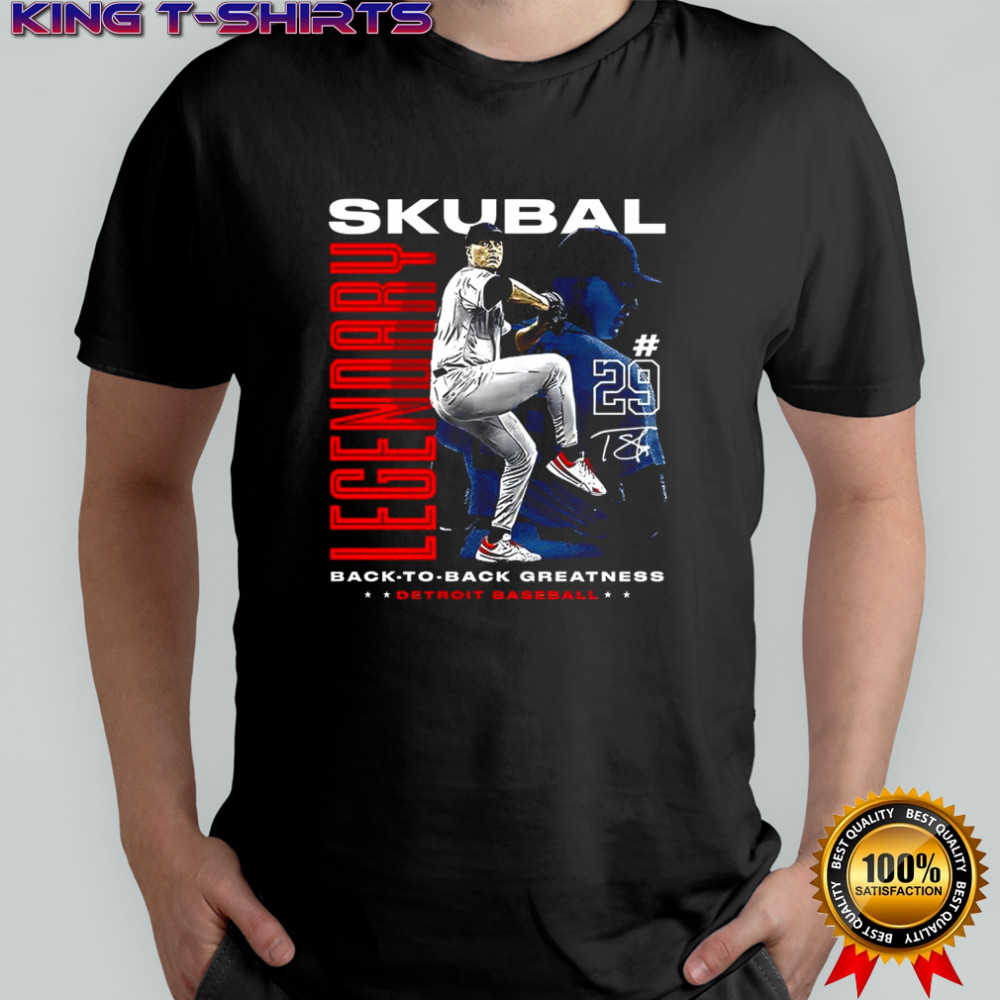 Tarik Skubal Detroit Tigers baseball back to back greatness Legendary signature shirt