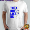 They Not Like Us Freedie Freeman LA Dodger shirt