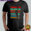 Things I Do in My Spare Time Funny Car Lovers shirt