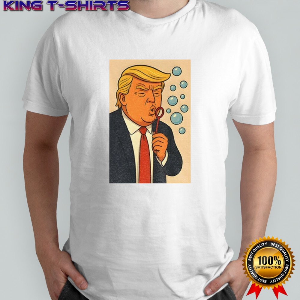 Trump Blowing Bubbles Bubba Bubble Wand shirt