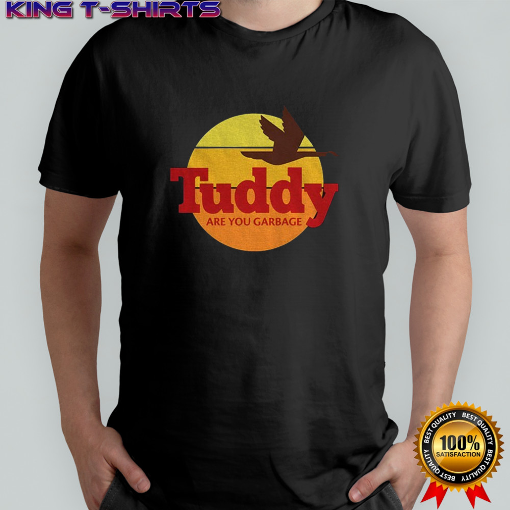 Tuddy are you garbage logo vintage shirt