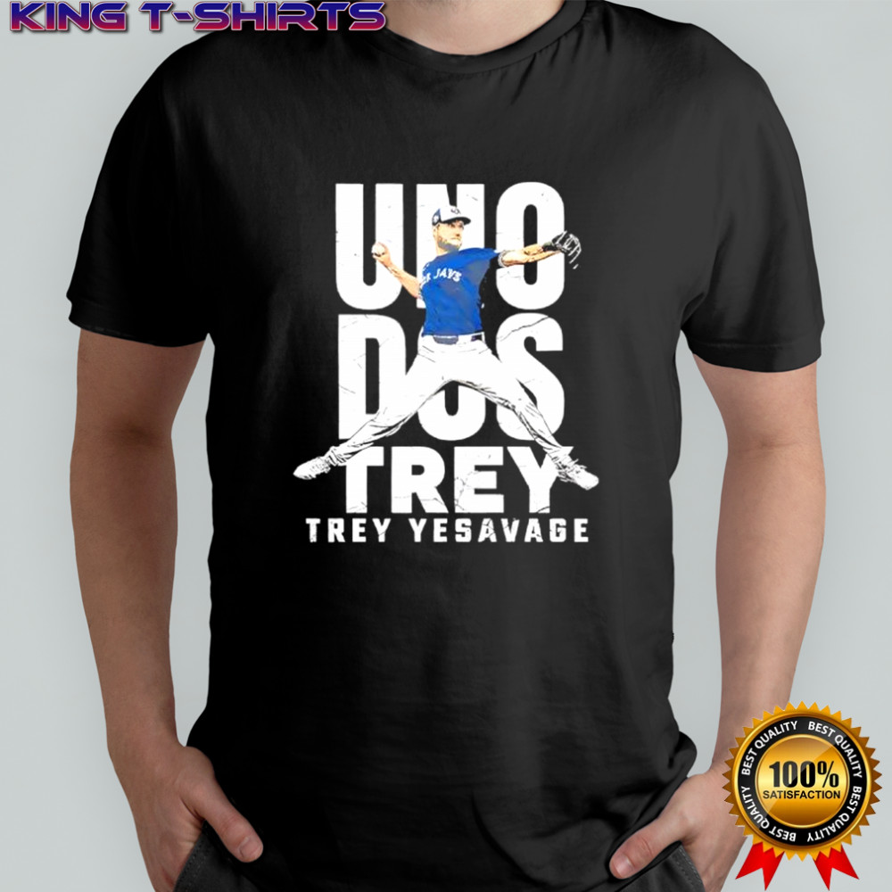 Uno Dos Trey Trey Yesavage shirt