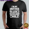 Vintage Distressed My Mother in Laws Favorite Child Humor shirt