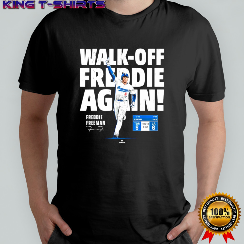Walk Off Freddie The Sequel Freddie Freeman Los Angeles shirt
