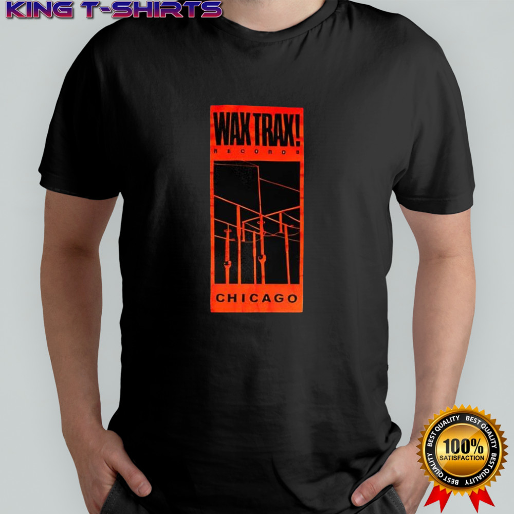 Wax Trax Chicago shirt