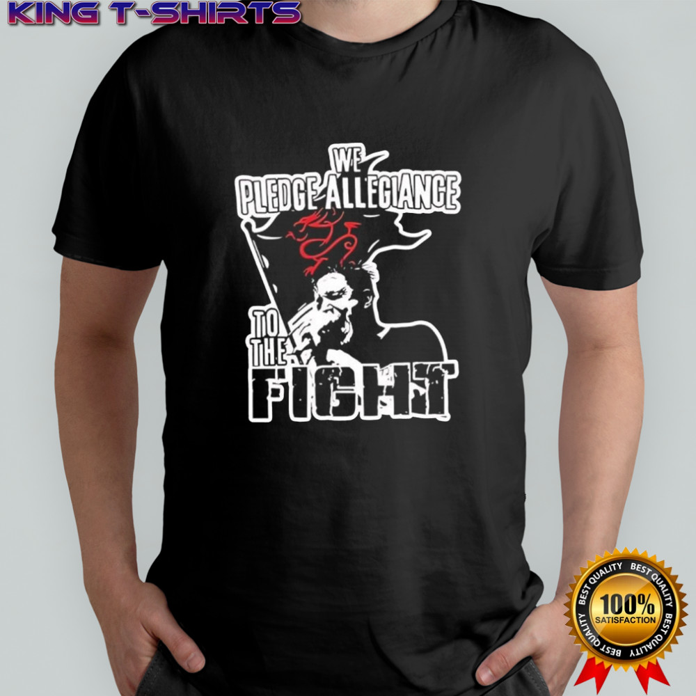 We Pledge Allegiance To The Fight graphic shirt