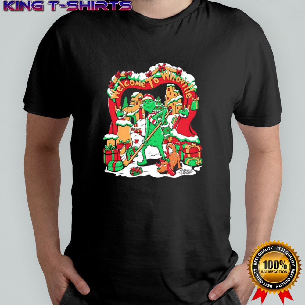 Welcome to Whoville Grinch and his dog Max Christmas shirt
