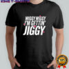 Wiggy Wiggy I’m Gettin’ Jiggy shirt