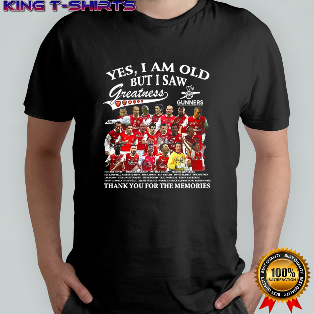 Yes I am old but I saw Arsenal greatness the gunners thank you for the memories shirt