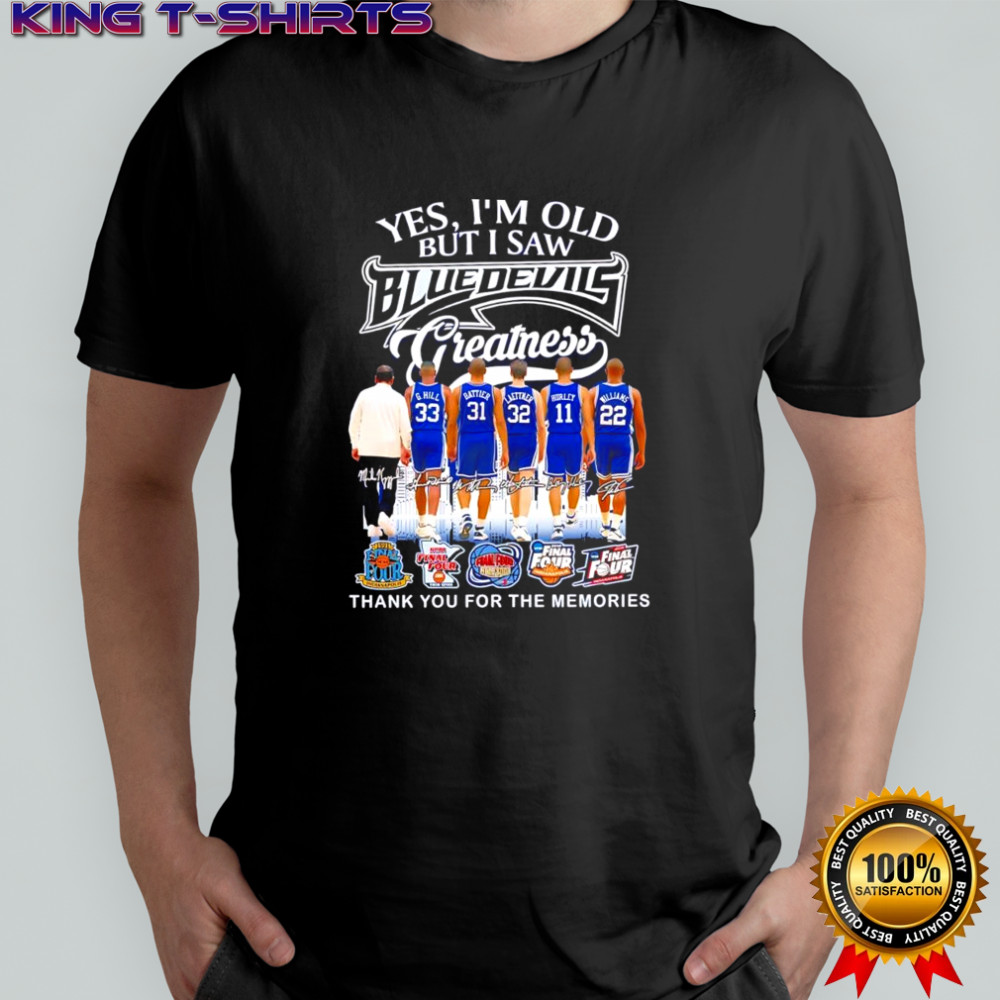 Yes I’m old but I saw Duke Blue Devils greatness jerseys signatures Final Four shirt