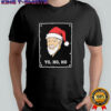 Yo Ho Ho Christmas shirt